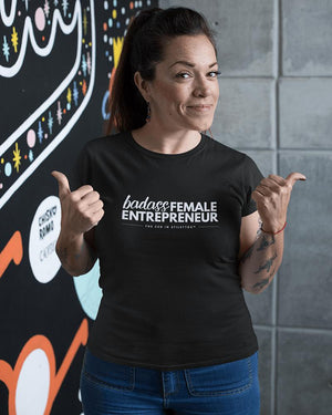 Badass Female Entrepreneur T-Shirt